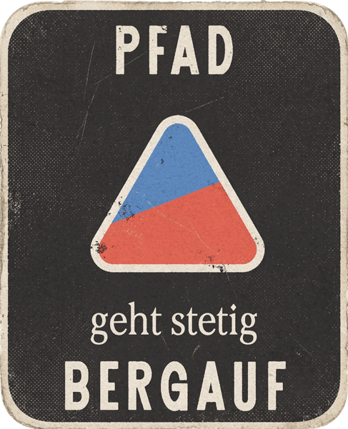 Saumpfad-Wegmarke „Stetig bergauf“: der Wanderweg führt über längere Abschnitte bergauf und bietet nur wenige flache Passagen.
